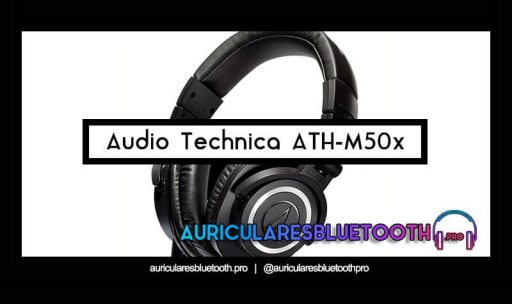 opinión y análisis auriculares audio-technica ath-m50x