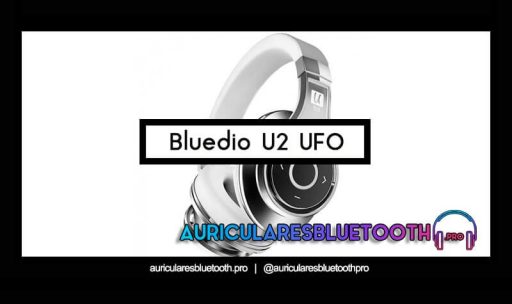 opinión y análisis auriculares bluedio u2 ufo