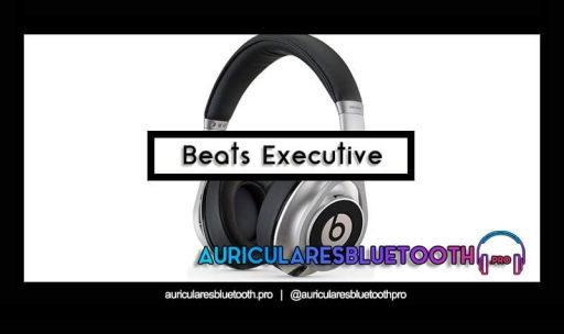 opinión y análisis auriculares beats executive