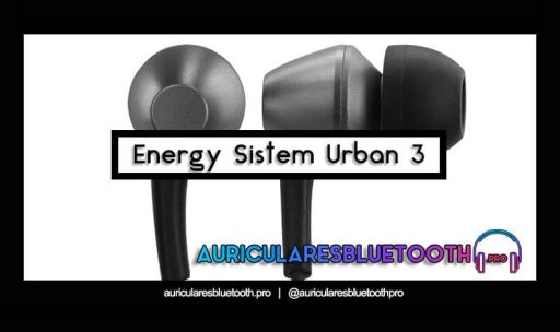 opinión y análisis auriculares energy sistem urban 3