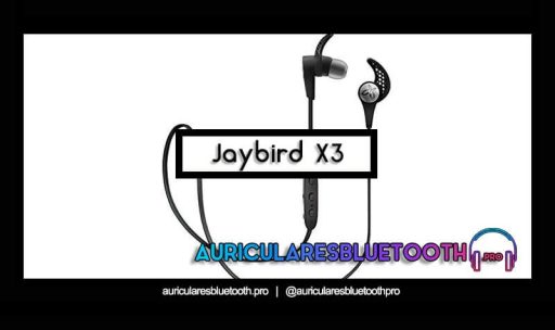 opinión y análisis auriculares jaybird x3
