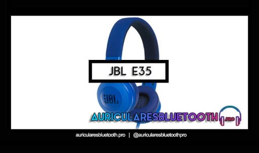 opinión y análisis auriculares jbl e35