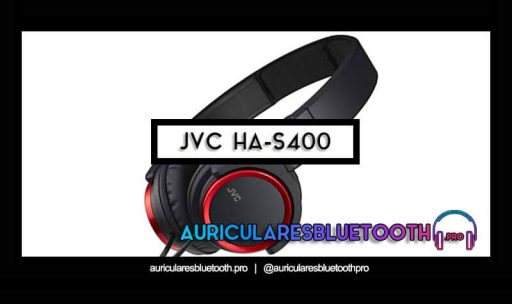 opinión y análisis auriculares jvc ha s400