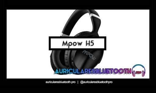 opinión y análisis auriculares mpow h5