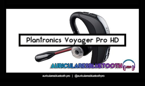 opinión y análisis auriculares plantronics voyager pro hd