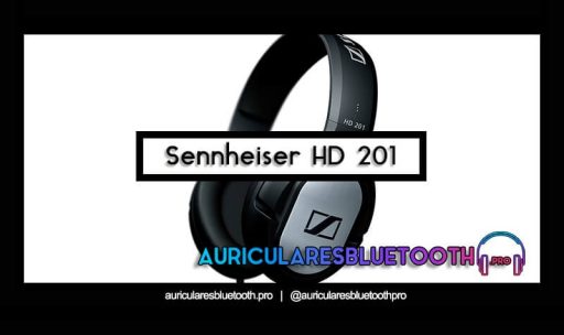 opinión y análisis auriculares sennheiser hd 201