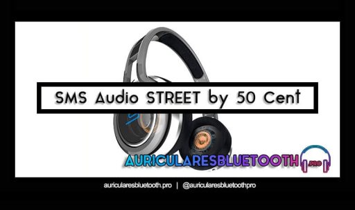 opinión y análisis auriculares sms audio street by 50 cent