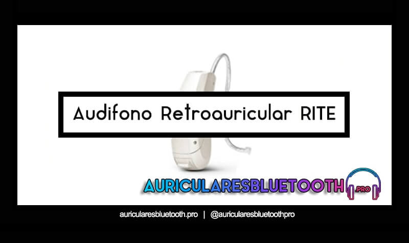 audifono Retroauricular RITE